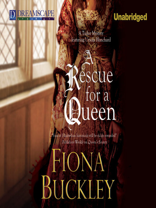 Title details for A Rescue for a Queen by Fiona Buckley - Available